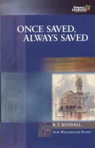 Once saved always - saved, (new