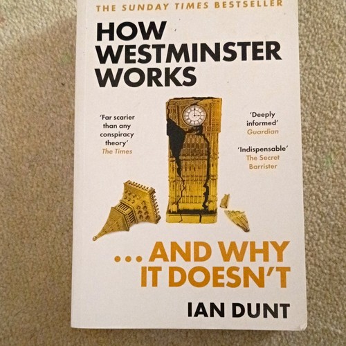 Ian dunt how westminster - dunt,